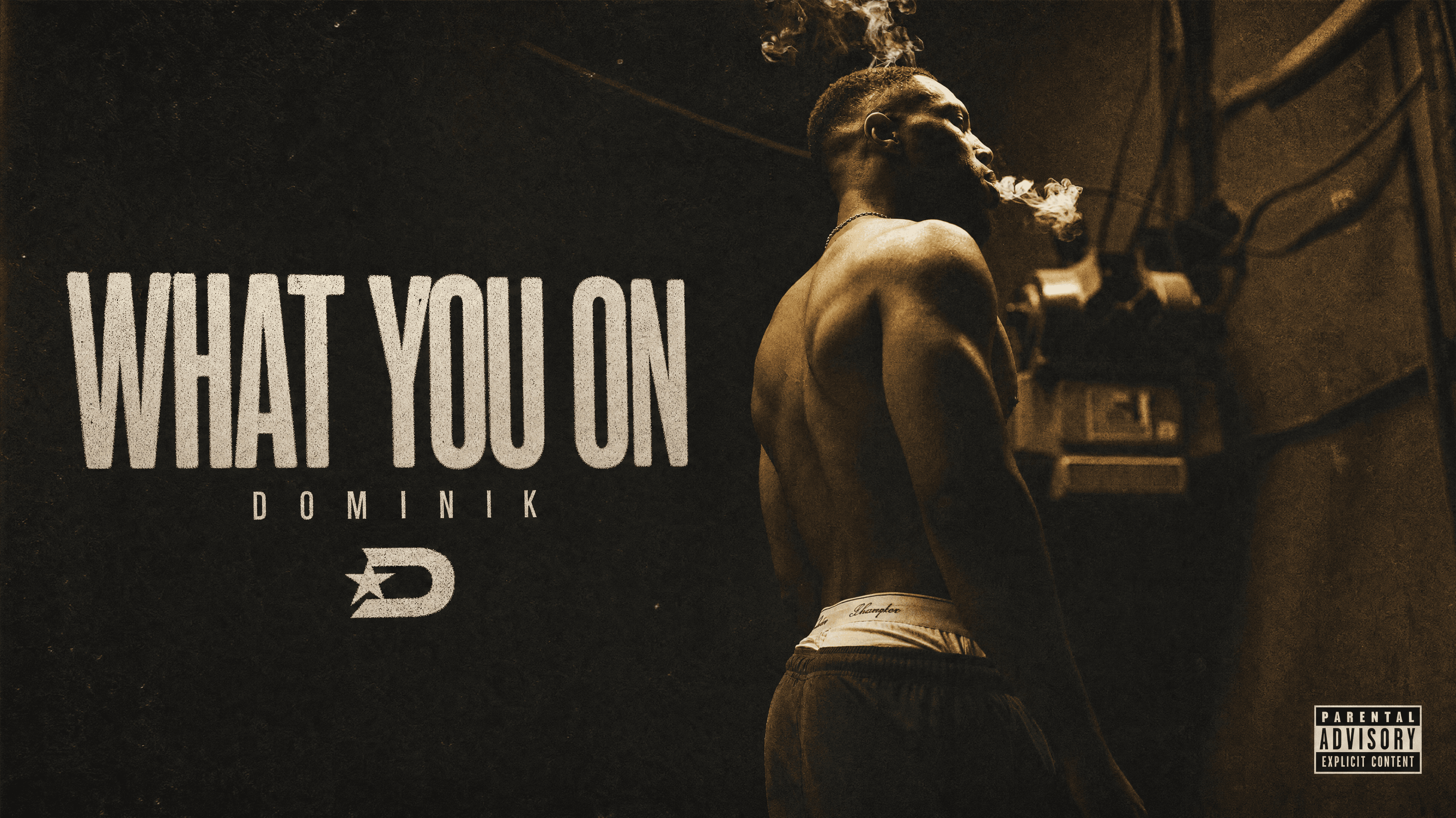 What You On — Dominik